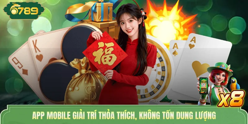 6789 13 App mobile giải trí thỏa thích, không tốn dung lượng